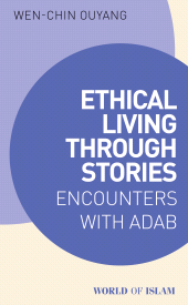 E-book, Ethical Living through Stories : Encounters with Adab, I.B. Tauris
