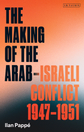 eBook, The Making of the Arab-Israeli Conflict, 1947-1951, I.B. Tauris