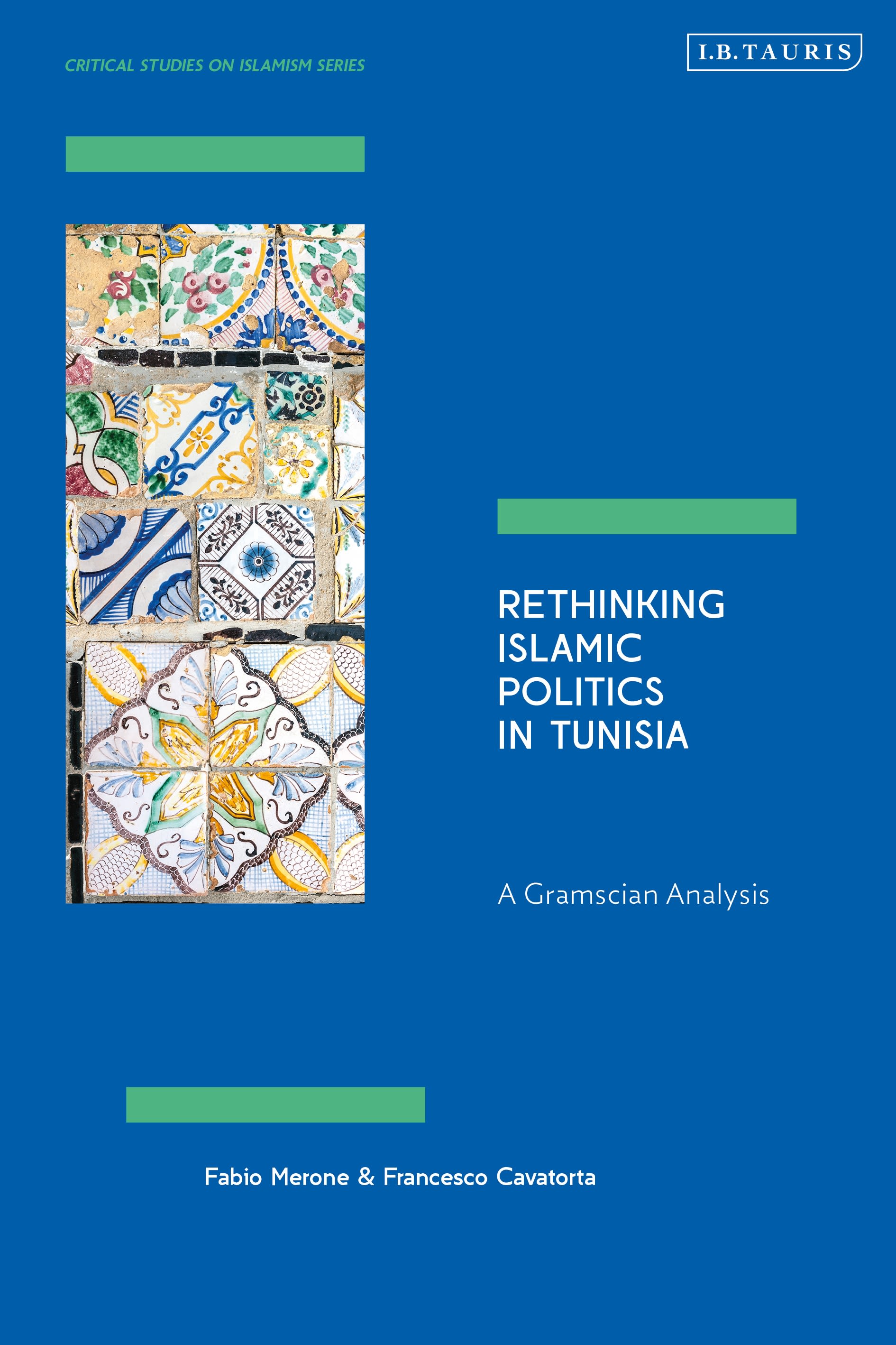 E-book, Rethinking Islamic Politics in Tunisia : A Gramscian Analysis, I.B. Tauris