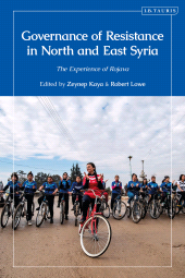 E-book, Governance of Resistance in North and East Syria : The Experience of Rojava, I.B. Tauris