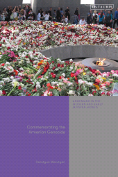 E-book, Commemorating the Armenian Genocide, I.B. Tauris