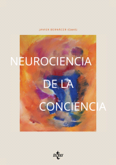 E-book, Neurociencia de la conciencia : Una visión crítica de su abordaje científico actual, Tecnos