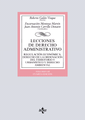 E-book, Lecciones de Derecho Administrativo : Regulación económica, Derecho de la Ordenación del territorio y Urbanístico y Derecho ambiental. Volumen III, Tecnos