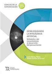 E-book, Desbloqueando la inteligencia artificial : skills&Art, del conocimiento al desarrollo del pensamiento, Tirant Humanidades