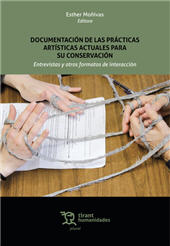 E-book, Documentación de las prácticas artísticas actuales para su conservación : entrevistas y otros formatos de interacción, Tirant lo Blanch