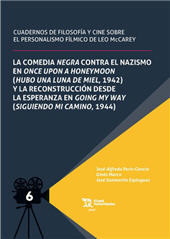 E-book, La comedia negra contra el nazismo en once upon a honeymoon y la reconstrucción desde la esperanza en Going My Way, Tirant lo Blanch