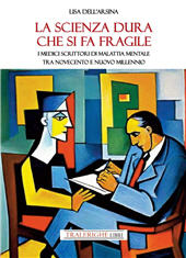 E-book, La scienza dura che si fa fragile : I medici scrittori di malattia mentale tra Novecento e nuovo Millennio, Tra le righe libri