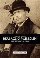 E-book, Bersaglio Mussolini. Gli attentati al Duce, Tra le righe libri