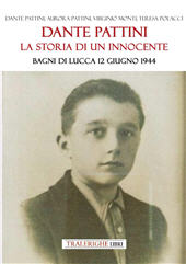 E-book, Dante Pattini : la storia di un innocente : Bagni di Lucca 12 giugno 1944, Tra le righe libri