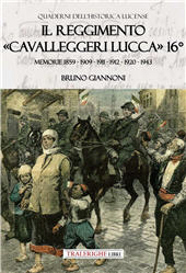 E-book, Il reggimento Cavalleggeri Lucca 16. : memorie 1859 - 1909 - 1911 - 1912 - 1920 - 1943, Tralerighe libri