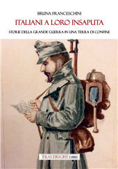 E-book, Italiani a loro insaputa. Storie della Grande Guerra in una terra di confine, Tra le righe libri