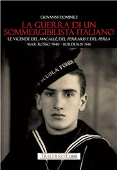 eBook, La guerra di un sommergibilista italiano : le vicende del Macallè, del Ferraris e del Perla : Mar Rosso 1940 - Bordeaux 1941, Tra le righe libri