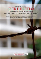 E-book, Oltre il cielo. I miei anni con i Khmer Rossi nella Cambogia del genocidio, 1975-1979. Ediz. ampliata, Tra le righe libri