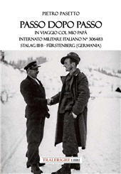 E-book, Passo dopo passo : in viaggio col mio papà, internato militare italiano n. 306483 Stalag III-B - Fürstenberg, Germania, Tra le righe libri
