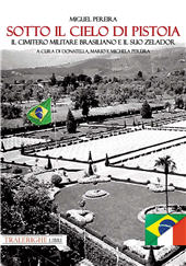 E-book, Sotto il cielo di Pistoia. Il cimitero militare brasiliano e il suo zelador, Tra le righe libri