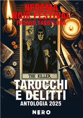 E-book, Tarocchi e delitti. Antologia 2025 NeRoma Noir Festival Premio Tarotluna, Tra le righe libri