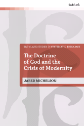 E-book, The Doctrine of God and the Crisis of Modernity, T&T Clark