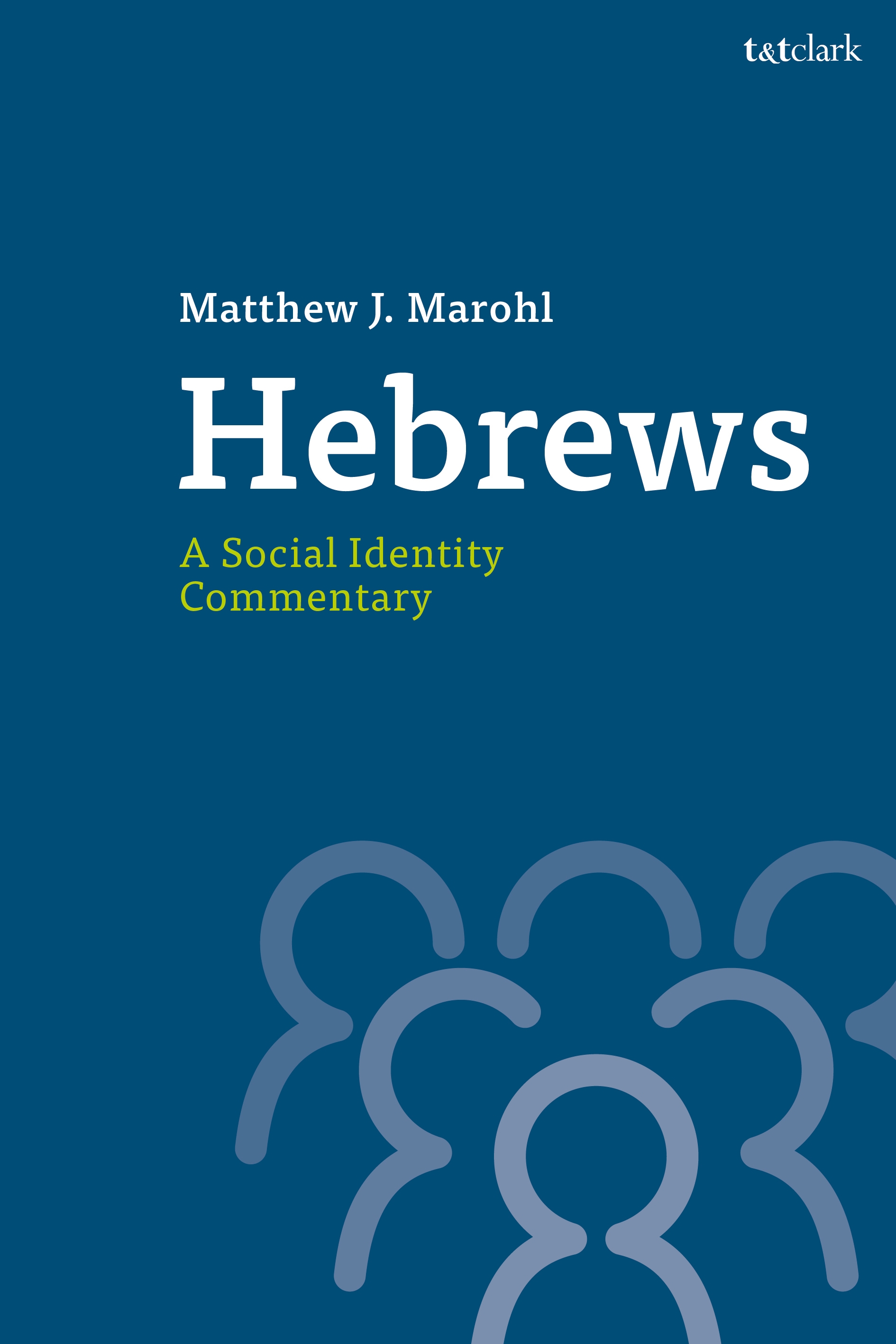 eBook, Hebrews: A Social Identity Commentary, T&T Clark