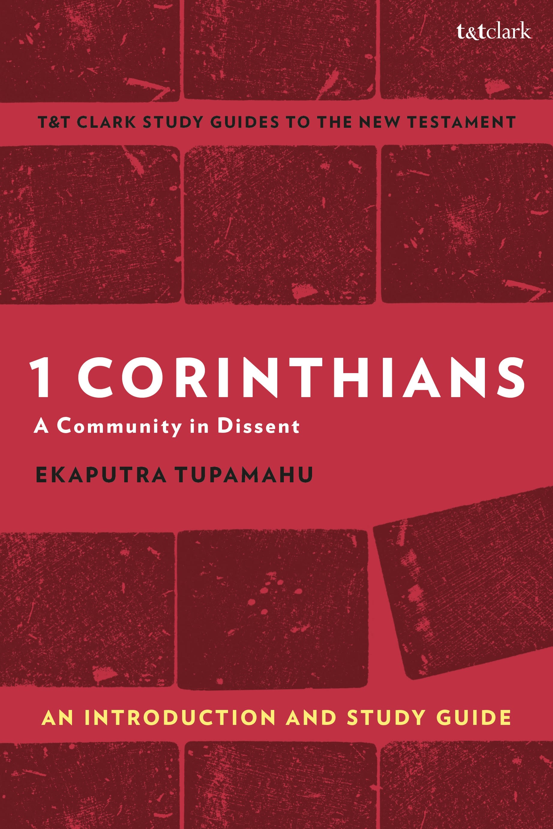 eBook, 1 Corinthians: A Community in Dissent : An Introduction and Study Guide, T&T Clark