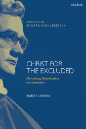 E-book, Christ for the Excluded : Christology, Globalization, and Liberation, T&T Clark