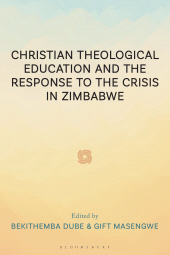 E-book, Christian Theological Education and the Response to the Crisis in Zimbabwe, T&T Clark