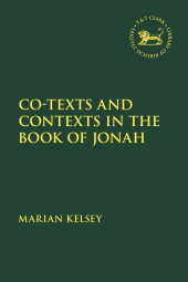 E-book, Co-texts and Contexts in the Book of Jonah, T&T Clark