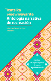 eBook, ËÂƗxatsika wewiyayarite. Antología narrativa de recreación propia, Editorial Universidad de Guadalajara
