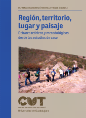 E-book, Región, territorio y paisaje : Debates teóricos y metodológicos desde los estudios de caso, Editorial Universidad de Guadalajara