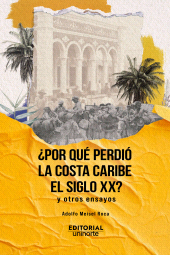 E-book, Por qué perdió la Costa Caribe el siglo XX?, Universidad del Norte