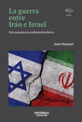 E-book, La guerra entre Irán e Israel : De la zona gris a la confrontación directa, Universidad del Norte