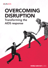 E-book, World AIDS Day Report 2025 : Overcoming Disruption: Transforming the AIDS Response, New York