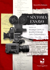 E-book, El síntoma ensayo : Sobre el ensay(ism)o audiovisual (en Colombia), Universidad del Valle