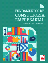 E-book, FUNDAMENTOS DE CONSULTORÍA EMPRESARIAL : Texto guía para los cursos de Consultoría Empresarial., Universidad del Valle