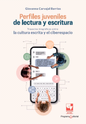 E-book, Perfiles juveniles de lectura y escritura : Trayectos biográficos entre la cultura escrita y el ciberespacio, Universidad del Valle