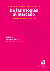 E-book, De las utopías al mercado: Diseño y cambio social en América Latina, Universidad del Valle