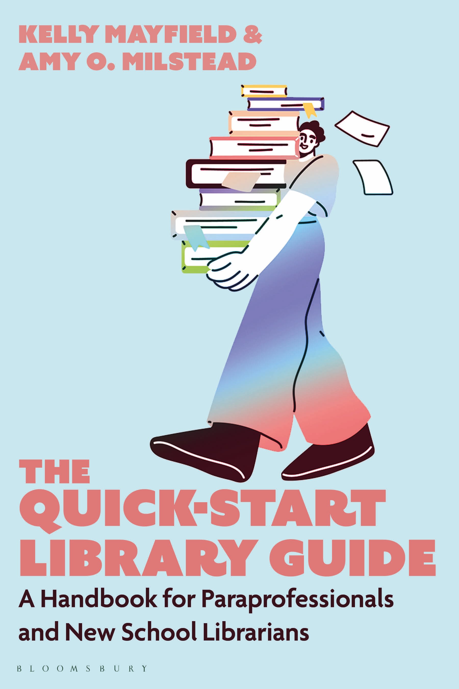 E-book, The Quick-Start Library Guide : A Handbook for Paraprofessionals and New School Librarians, Bloomsbury Libraries Unlimited