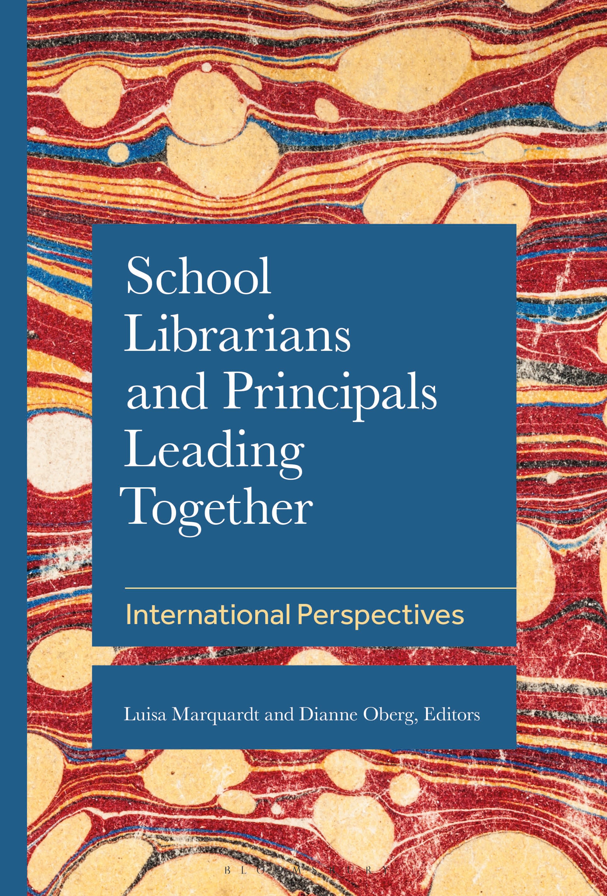 E-book, School Librarians and Principals Leading Together : International Perspectives, Bloomsbury Libraries Unlimited