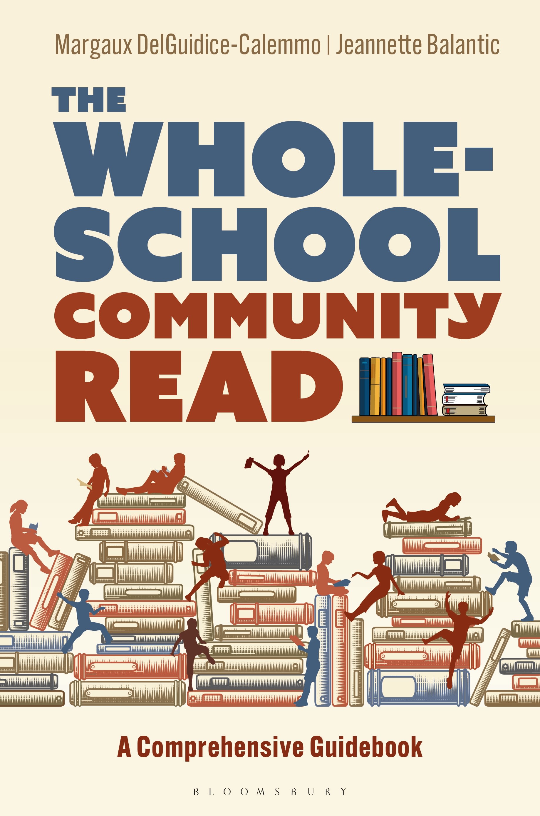 E-book, The Whole-School Community Read : A Comprehensive Guidebook, Bloomsbury Libraries Unlimited