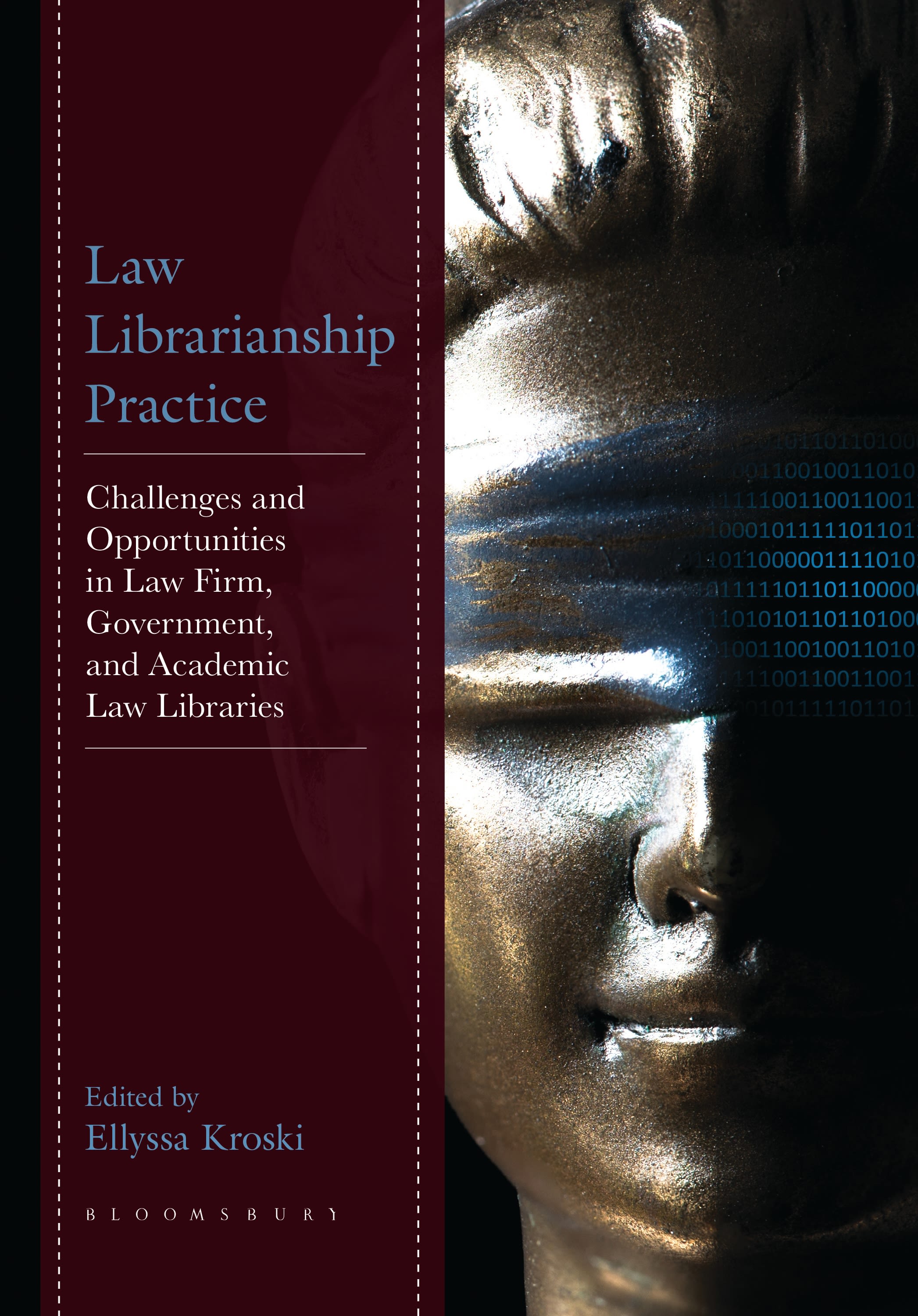 E-book, Law Librarianship Practice : Challenges and Opportunities in Law Firm, Government, and Academic Law Libraries, Bloomsbury Libraries Unlimited