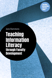 E-book, Teaching Information Literacy through Faculty Development, Bloomsbury Libraries Unlimited