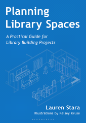 E-book, Planning Library Spaces : A Practical Guide for Library Building Projects, Bloomsbury Libraries Unlimited