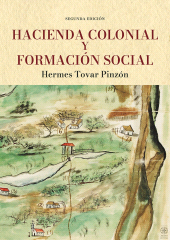 E-book, Hacienda colonial y formación social, Editorial Universidad del Rosario