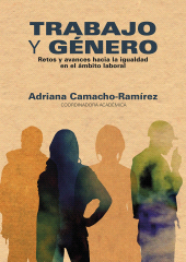 E-book, Trabajo y género : retos y avances hacia la igualdad en el ámbito laboral, Editorial Universidad del Rosario