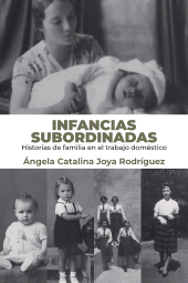 E-book, Infancias subordinadas : Historias de familia en el trabajo doméstico, Editorial Universidad del Rosario