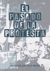 E-book, El pasado de la protesta, Editorial Universidad del Rosario