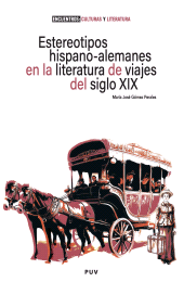 E-book, Estereotipos hispano-alemanes en la literatura de viajes del siglo XIX, Universitat de València