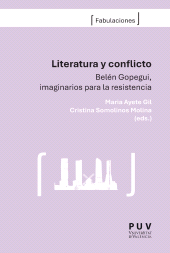 E-book, Literatura y conflicto : Belén Gopegui, imaginarios para la resistencia, Universitat de València