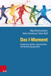 E-book, Das I-Moment: Systemisch spielen, improvisieren und Beziehung gestalten, Vandenhoeck & Ruprecht