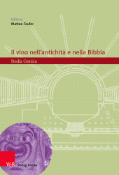 m, Il vino nell'antichità e nella Bibbia, Vandenhoeck & Ruprecht