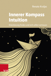E-book, Innerer Kompass Intuition : Orientierung finden und sich selbst vertrauen, Vandenhoeck & Ruprecht